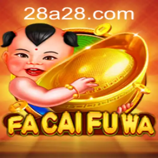 Understanding FaCaiFuWa and a28 PH Login: A Comprehensive Guide