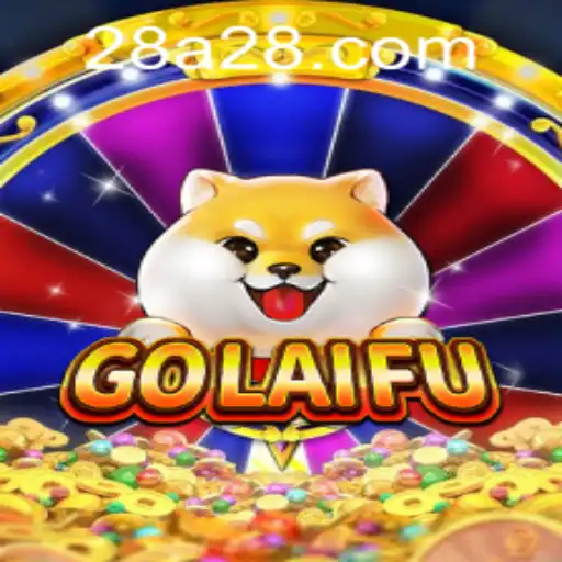 Exploring GoLaiFu: An Engaging New Adventure with a28 PH Login